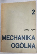 Mechanika ogólna t.2 - Jerzy Leyko