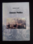 Zawsze Polska- Stanisław Krajski 