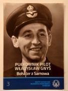 Pułkownik pilot Władysław Gnyś Bohater z Sarnowa