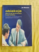 OBIEKCJE JAKO KROK DO SUKCESU W SPRZEDAŻY WARZECHA 