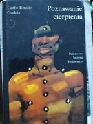 Poznawanie cierpienia  Carlo Emilio Gadda 