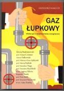 Gaz łupkowy Wielka gra o bezpieczeństwo Grzegorz Makuch