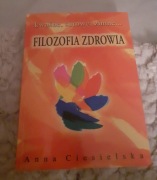 Anna ciesielska-Filozofia zdrowia