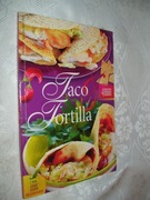 TACO TORTILLA I INNE DANIA KUCHNI MEKSYKAŃSKIEJ