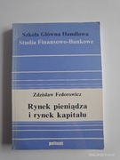 RYNEK PIENIĄDZA I RYNEK KAPITAŁU. ZDZISŁAW FEDOROWICZ