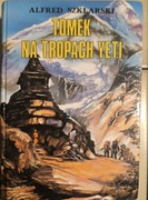 Tomek na tropach Yeti Alfred Szklarski