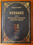 Marcin Siennik Herbarz to jest, zioł tutecznych, postronnych y Zamorskich