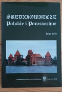 Średniowiecze Polskie i Powszechne, t. 4