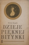 STANISŁAW ŁOJEK - DZIEJE PIĘKLNEJ BITYNKI