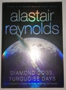 Alastair Reynolds "Diamond Dogs, Turquoise Days"