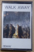WALK AWAY - Walk Away - kaseta 1989