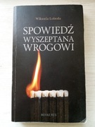 Spowiedź wyszeptana wrogowi - Wiktoria Łoboda