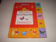 Moja pierwsza encyklopedia. Zwierzęta Praca zbiorowa