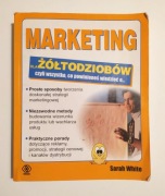 "Marketing dla żółtodziobów", Sarah White