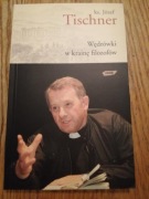 Wędrówki w krainę filozofów * ks. Józef Tischner