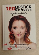 RED LIPSTICK MONSTER – tajniki makijażu – Ewa Grzelakowska-Kostoglu