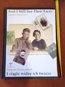 I CIĄGLE WIDZĘ ICH TWARZE Olbrzymi Album