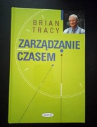 Zarządzanie czasem. Brian Tracy