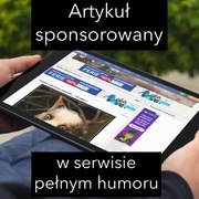 Artykuł sponsorowany na serwisie Szopus.pl - humor