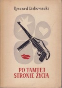 Po tamtej stronie życia – Ryszard Liskowacki