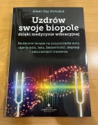 Uzdrów swoje biopole. Eileen Day McKusick