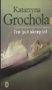 Katarzyna Grochola Trzepot skrzydeł