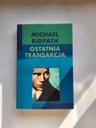 Michael RIdpath. Ostatnia transakcja.