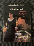 Wśród obcych tom 2 Jadwiga Courths-Mahler