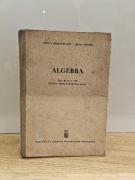 Algebra dla klas X - XI szkoły ogólnokształcącej A. Ehrenfeucht O. Stande 
