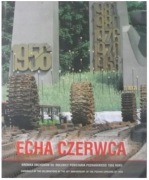 Echa czerwca Praca zbiorowa pod red.: Włodzimierz St. Gorzelańczyk 