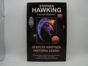 Stephen Hawking, Leonard Mlodinow - Jeszcze krótsza historia czasu