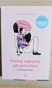 STEFANIE STAHL KOCHAJ NAJLEPIEJ, JAK POTRAFISZ! ROZWÓJ OSOBISTY NOWA!