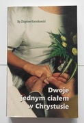 Z. Kiernikowski - Dwoje jednym ciałem w Chrystusie