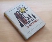 Chłopcy ze Starówki - Halina Rudnicka - wyd.1963r.