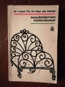 Małżeństwo doskonałe. Th.H. Van de Velde