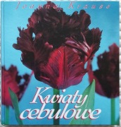 Kwiaty cebulowe, 54 gatunki roślin cebulowych.