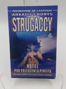 Hotel pod poległym alpinistą - Strugaccy