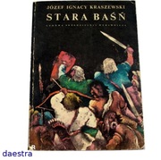 STARA BAŚŃ Józef Ignacy Kraszewski