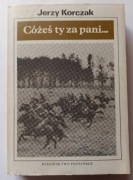 Jerzy Korczak - Cóżeś ty za pani...