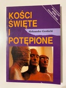 KSIĄŻKA KOŚCI ŚWIĘTE I POTĘPIONE Grobicki