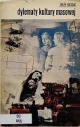 DYLEMATY KULTURY MASOWEJ JERZY KOSSAK