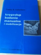 KRĘGOSŁUP BADANIE MANUALNE I MOBILIZACJA Freddy M. Kaltenborn