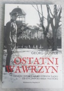 Ostatni wawrzyn Geneza i dzieje walk na Górnym Śląsku Georg Gunter 2019