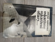 Oskarżone, oskarżeni, ofiary... - Janusz Hańderek