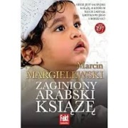 Zaginiony arabski książę. Marcin Margielewski