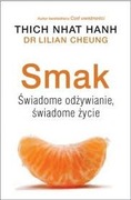 Smak, świadome odżywianie, świadome życie
