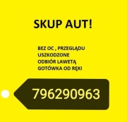 Skup Aut!! Całe, uszkodzone! Bez OC i PT!