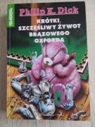 Krótki, szczęśliwy żywot brązowego oxforda, Philip K. Dick