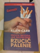 Allen Carr - PROSTA METODA JAK SKUTECZNIE RZUCIĆ PALENIE