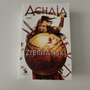 Andrzej Ziemiański - Achaja tom 1